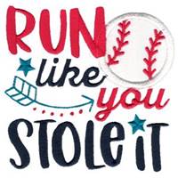 Run like you stole it baseball